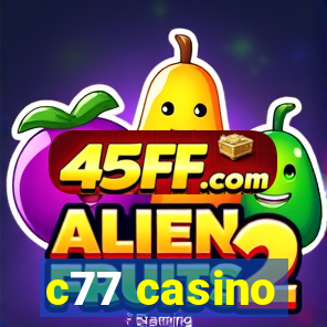 c77 casino